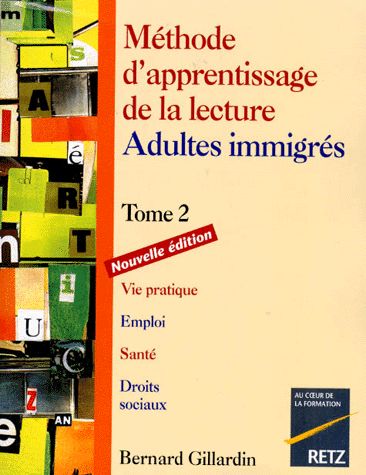 Méthode d’apprentissage de la lecture Adultes immigrés Tome 2