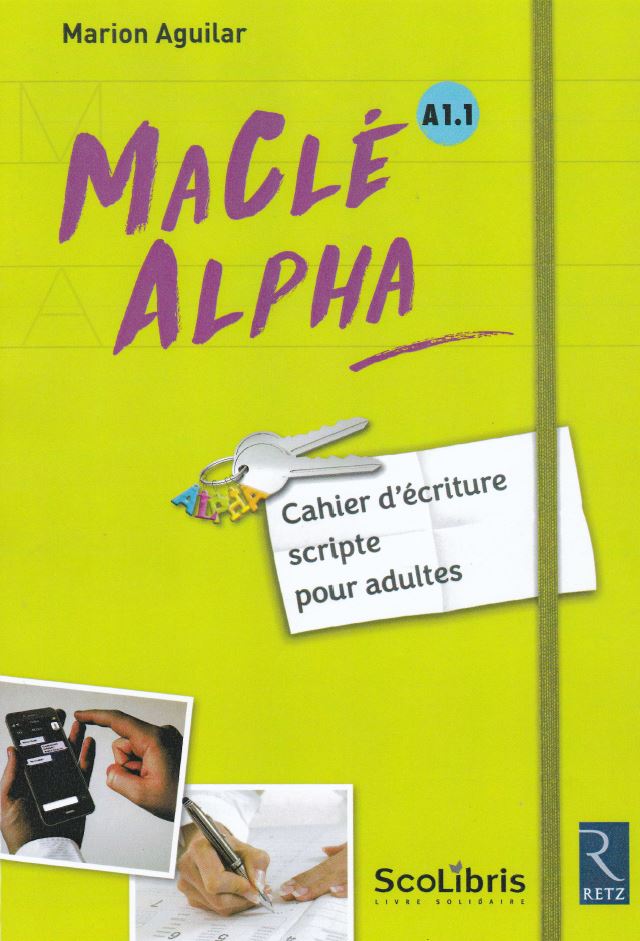 Ma Clé Alpha A1.1 cahier d’écriture scripte pour adultes