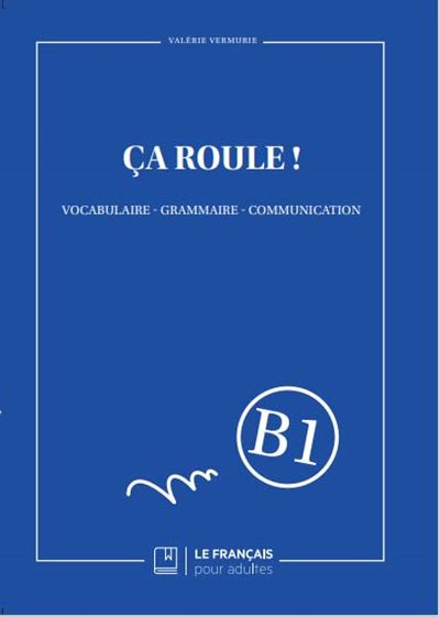 Ca-roule-Niveau-B1 - Plateforme d'Accès au Français en Vaucluse